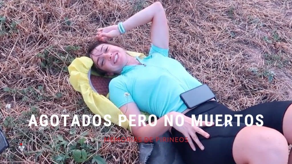 Agotados pero no muertos (Pirineos VI) 1 agotados pero no muertos